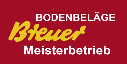 Bodenbeläge Breuer Traditions-Meisterbetrieb Ihr Partner für Böden
